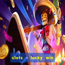 slots - lucky win casino games