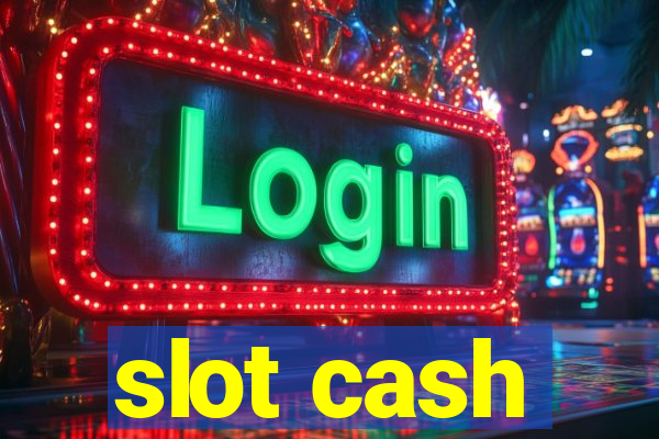 slot cash