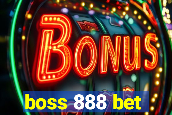 boss 888 bet