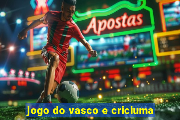 jogo do vasco e criciuma