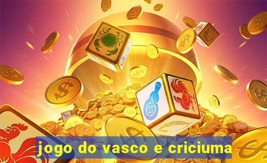 jogo do vasco e criciuma