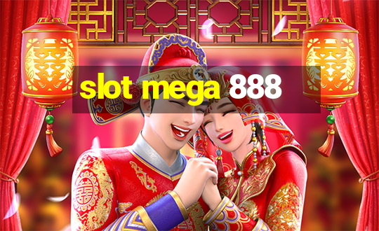 slot mega 888