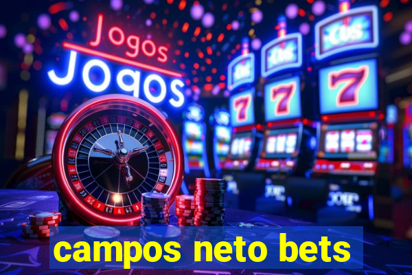 campos neto bets