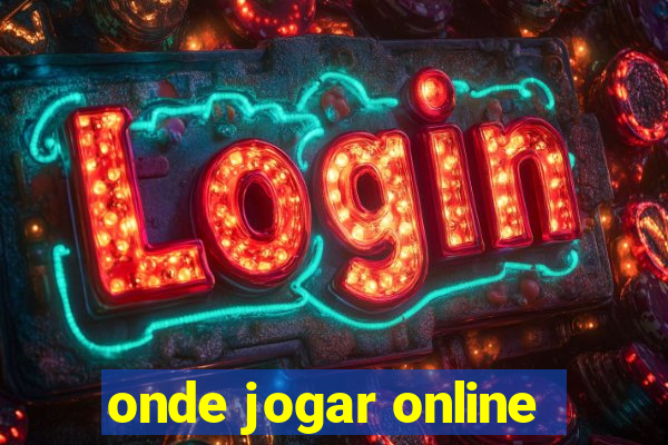 onde jogar online