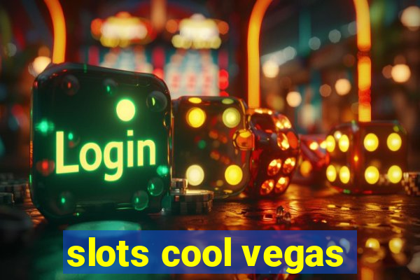 slots cool vegas