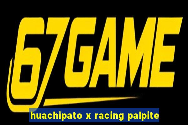 huachipato x racing palpite