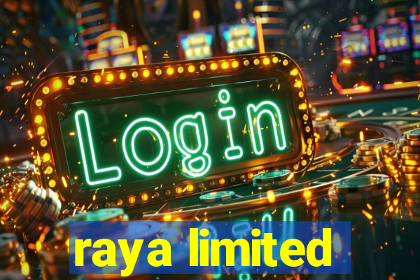 raya limited