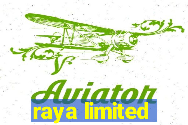 raya limited