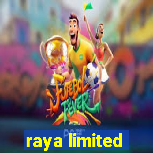 raya limited