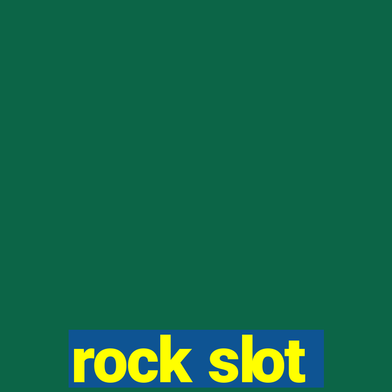 rock slot