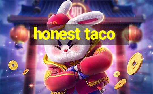 honest taco