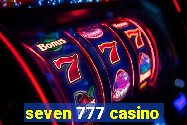 seven 777 casino