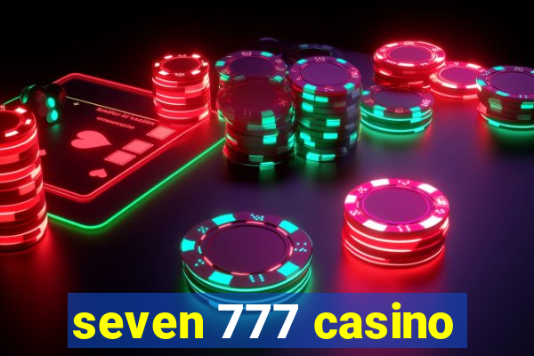 seven 777 casino