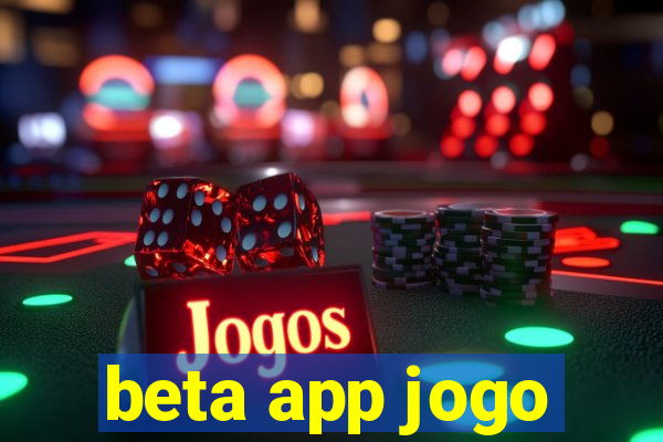 beta app jogo