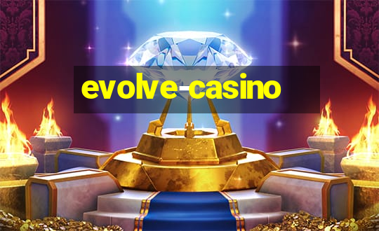 evolve-casino