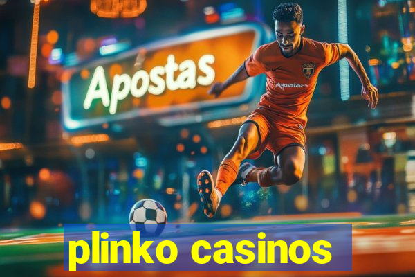 plinko casinos