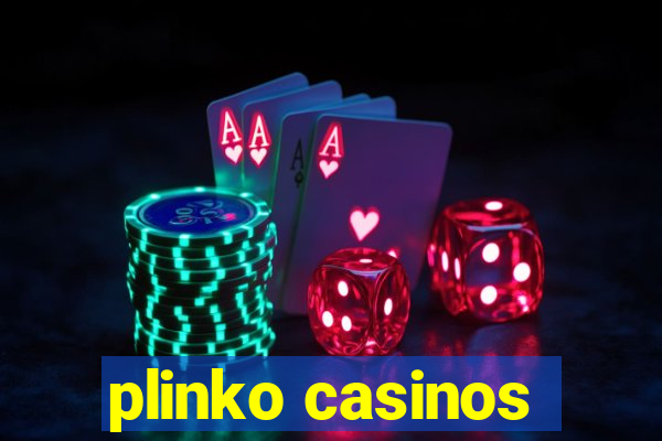 plinko casinos