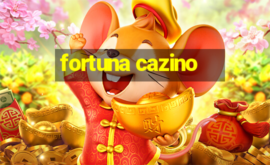 fortuna cazino