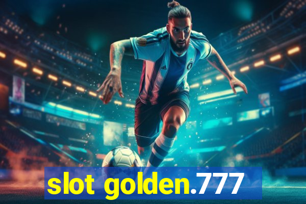 slot golden.777