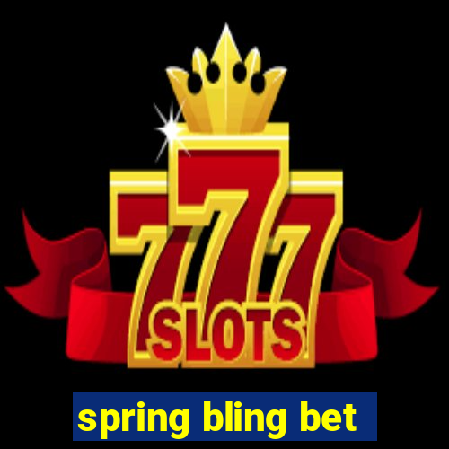 spring bling bet