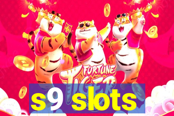 s9 slots