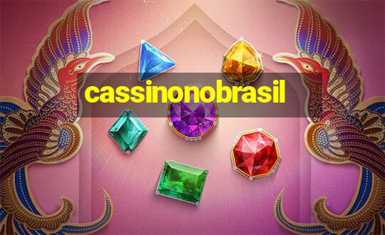 cassinonobrasil