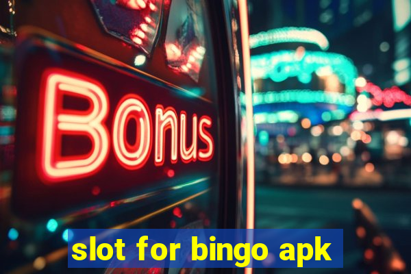 slot for bingo apk