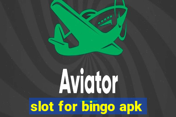 slot for bingo apk