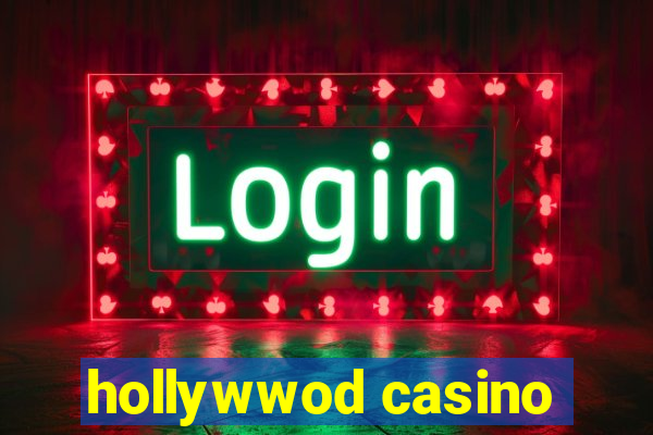 hollywwod casino