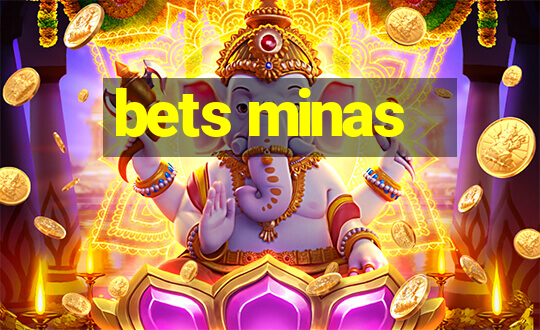 bets minas