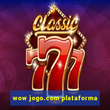 wow jogo.com plataforma