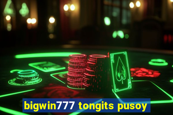 bigwin777 tongits pusoy