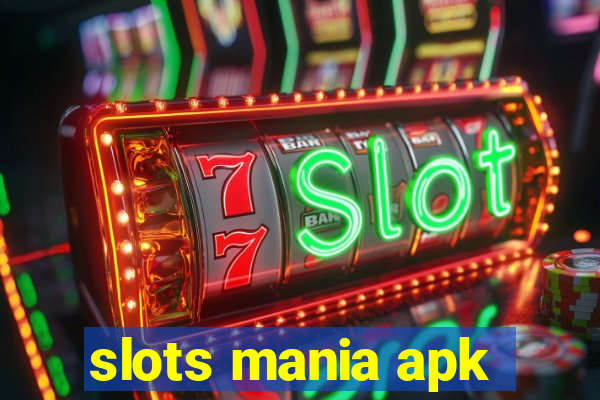 slots mania apk