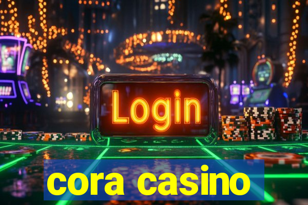 cora casino