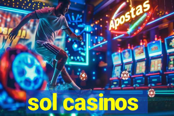 sol casinos