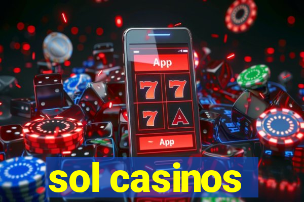 sol casinos