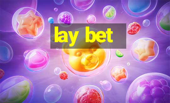 lay bet