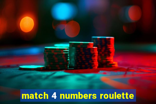 match 4 numbers roulette