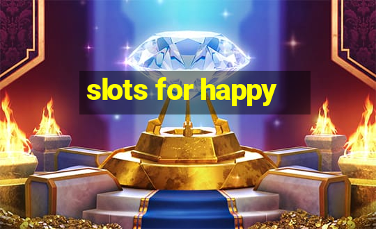 slots for happy