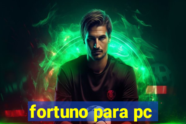 fortuno para pc