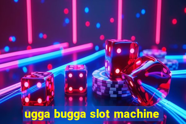 ugga bugga slot machine