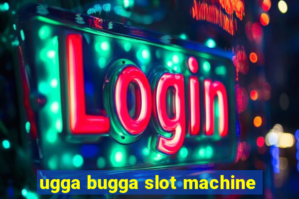 ugga bugga slot machine