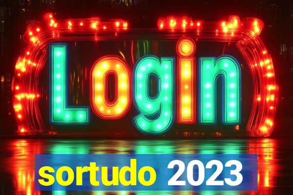 sortudo 2023