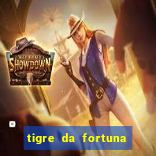 tigre da fortuna é confiável