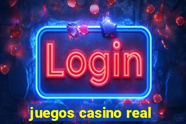 juegos casino real