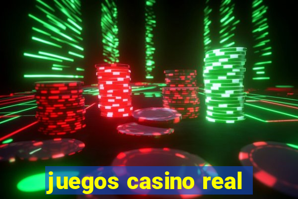 juegos casino real