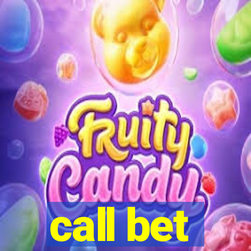 call bet