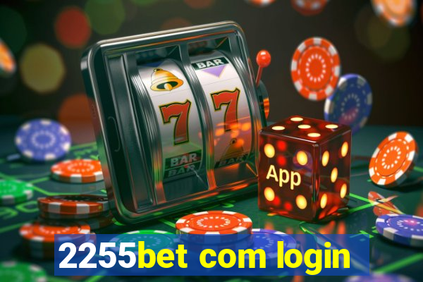 2255bet com login