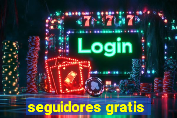 seguidores gratis