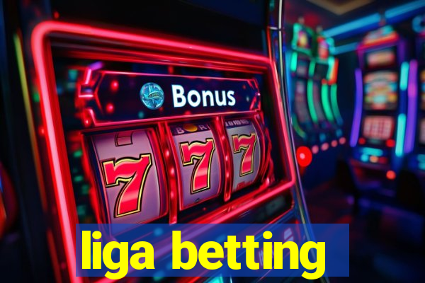 liga betting